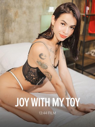 10 OCT 2025 - JOY WITH MY TOY - 13:44 FILM - VALENTINA SMITH